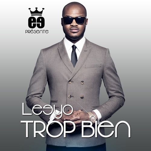 Leeyo – Trop Bien (AUDIO)