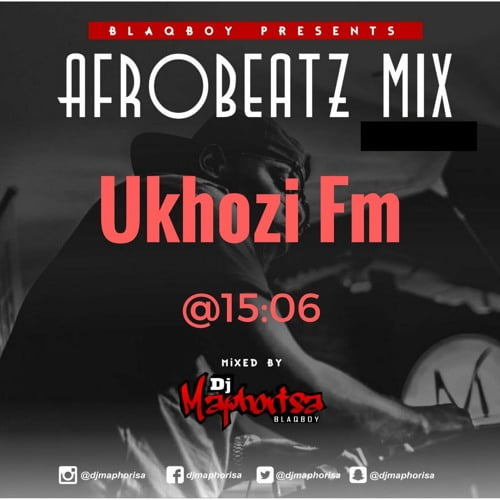 Dj Maphorisa – Afrobeatz Mix (Ukhozi Fm) (AUDIO)