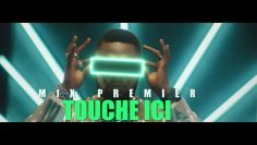 Mix Premier – Touche ici