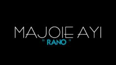 Majoie Ayi – Rano