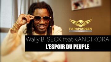 Wally B. Seck Ft. Kandia Kora - L'espoir du peuple