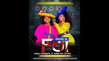 Chilli Wawaye Ft. ‪Kareyce Fotso -‬ Garde La Foi
