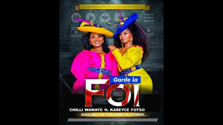 Chilli Wawaye Ft. ‪Kareyce Fotso -‬ Garde La Foi