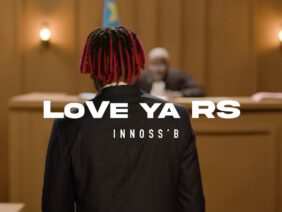 Innoss’B – LOVE YA RS