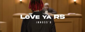 Innoss’B – LOVE YA RS