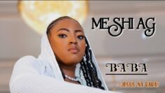 Ghislaine Meshi – BABA (Jesus na Baba)