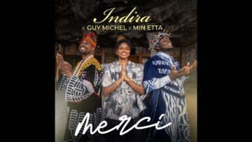 INDIRA feat. Guy Michel & Min Etta – Merci