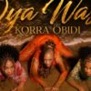 Korra Obidi – Oya wass