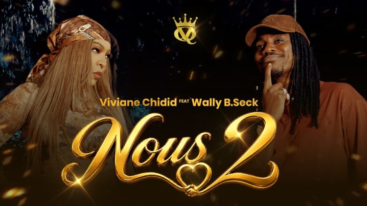 Viviane CHIDID feat. Wally B. SECK – Nous 2